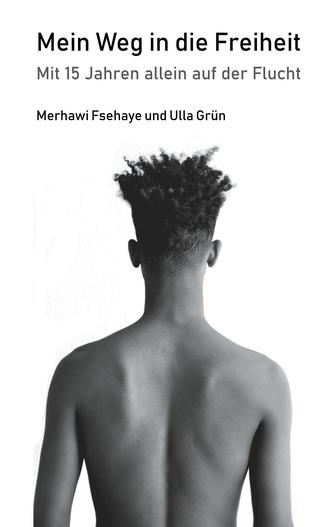 Mein Weg in die Freiheit