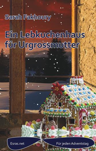 Ein Lebkuchenhaus für Urgrossmutter