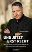 Und jetzt erst recht