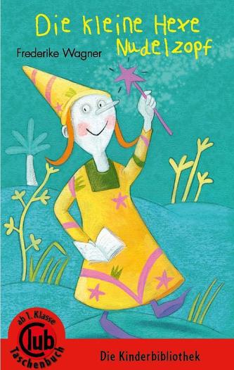 Die kleine Hexe Nudelzopf