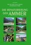 Die Renaturierung der Ammer