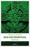 Das Keltenritual