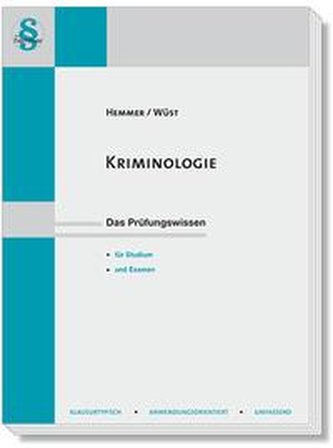 Kriminologie. Jugendstrafrecht & Strafvollzug. Das Prüfungswissen