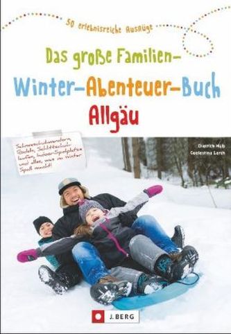 Das große Familien-Winter-Abenteuer-Buch Allgäu