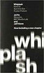 Whiplash : How to Survive Our Faster Future
