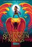 Das Geheimnis des Schlangenkönigs