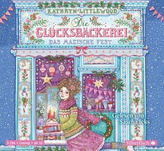 Die Glücksbäckerei 07: Das magische Fest