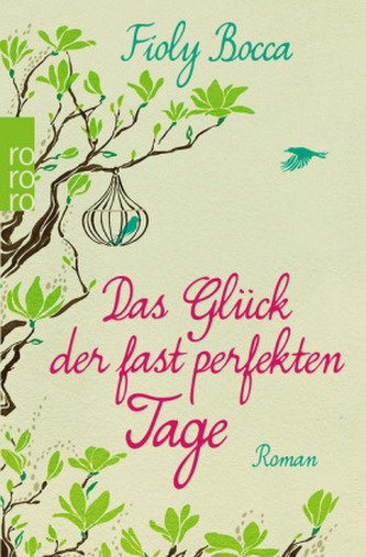 Das Glück der fast perfekten Tage