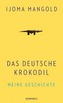 Das deutsche Krokodil