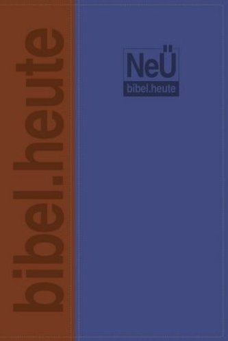 NeÜ bibel. heute, Standard zweifarbiges Kunstleder blau/braun NeÜ bibel. heute, Standard zweifarbiges Kunstleder blau/braun