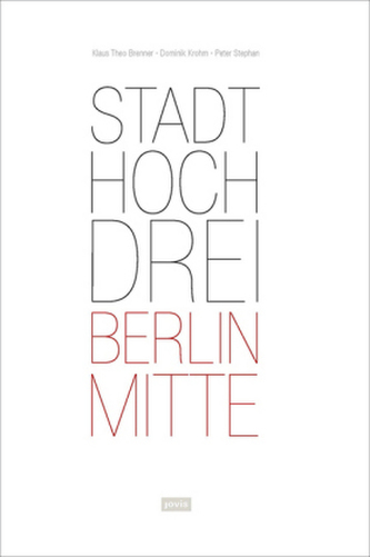 StadtHochDrei - Berlin-Mitte