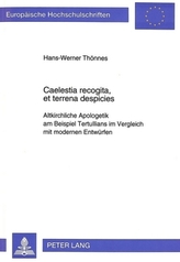 Caelestia recogita, et terrena despicies