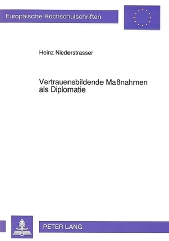 Vertrauensbildende Maßnahmen als Diplomatie