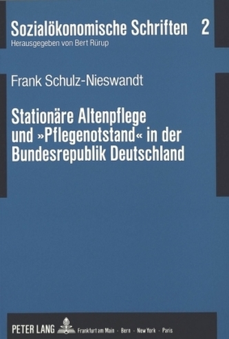 Stationäre Altenpflege und Pflegenotstand in der Bundesrepublik Deutschland