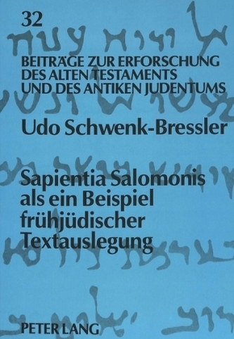 Sapientia Salomonis als ein Beispiel frühjüdischer Textauslegung