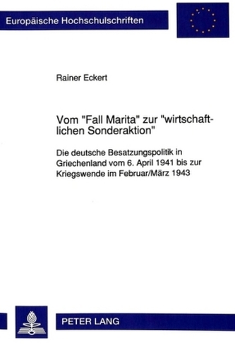Vom Fall Marita zur wirtschaftlichen Sonderaktion