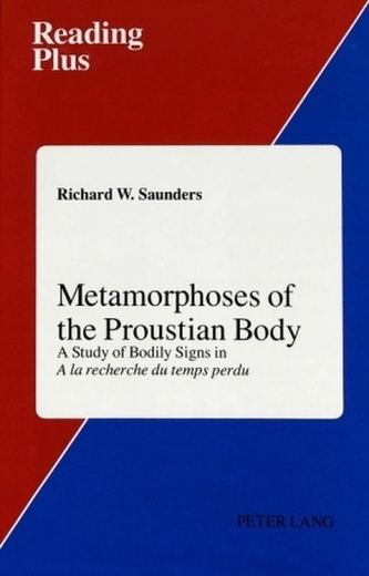 Metamorphoses of the Proustian Body