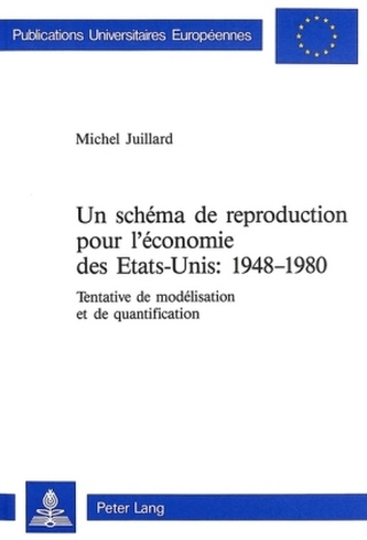 Un schéma de reproduction pour l'économie des Etats-Unis: 1948-1980