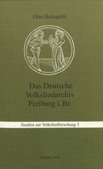 Das Deutsche Volksliedarchiv Freiburg im Breisgau
