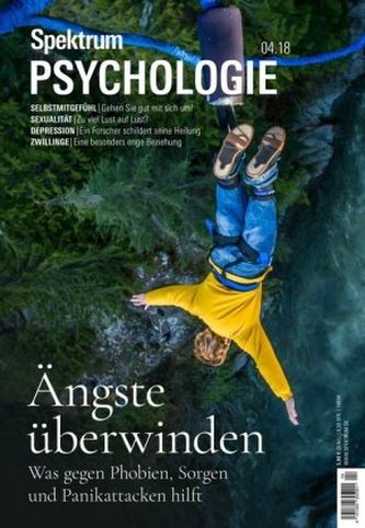 Spektrum Psychologie - Ängste überwinden Spektrum Psychologie - Ängste überwinden