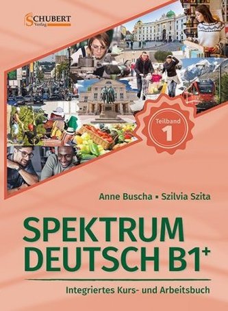 Spektrum Deutsch B1+: Teilband 1 Spektrum Deutsch B1+: Teilband 1