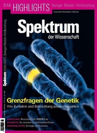 Spektrum Highlights - Grenzfragen der Genetik Spektrum Highlights - Grenzfragen der Genetik