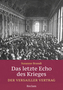 Das letzte Echo des Krieges