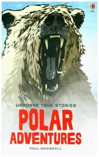 True Stories of Polar Adventure
