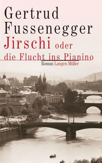 Jirschi oder die Flucht ins Pianino