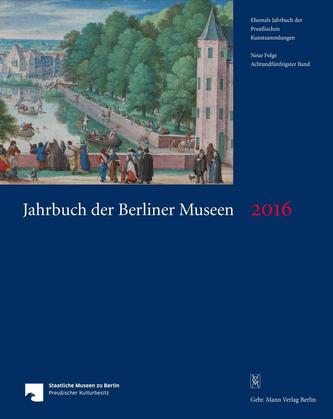 Jahrbuch der Berliner Museen. Jahrbuch der Preussischen Kunstsammlungen. Neue Folge / Jahrbuch der Berliner Museen 58. Band (201