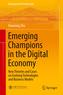Emerging Champions in the Digital Economy