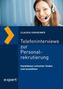 Telefoninterviews zur Personalrekrutierung