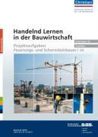 Handelnd Lernen in der Bauwirtschaft Feuerungs- und Schornsteinbauer/-in
