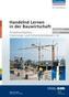 Handelnd Lernen in der Bauwirtschaft Feuerungs- und Schornsteinbauer/-in