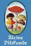 Kleine Pilzkunde