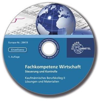 Lösungen und Materialien Fachkompetenz Wirtschaft, Steuerung und Kontrolle BK II