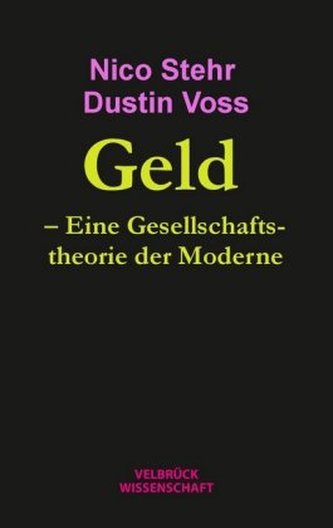Geld. Eine Gesellschaftstheorie der Moderne