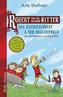 Robert und die wilden Ritter Das Zauberschwert - Der Drachenwald