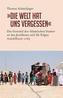 »Die Welt hat uns vergessen«