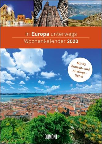 In Europa unterwegs Wochenkalender 2020 - Wandkalender