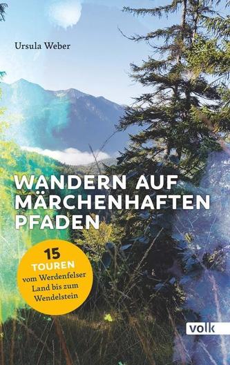 Wandern auf märchenhaften Pfaden