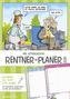 Der extragroße Rentner-Planer 2020 - Wandplaner A3 (30 x 42)