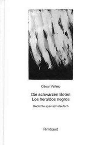 Werke / Die schwarzen Boten /Los heraldos negros