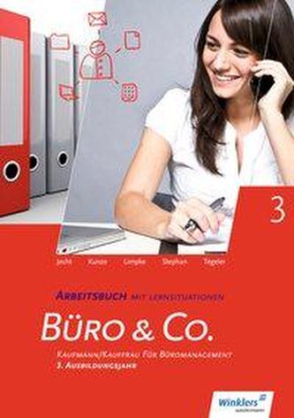 Büro & Co. nach Lernfeldern. 3. Ausbildungsjahr: Arbeitsbuch
