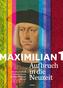 Maximilian I.