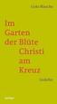 Im Garten der Blüte Christi am Kreuz