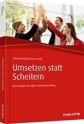 Umsetzen statt Scheitern