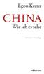 CHINA. Wie ich es sehe