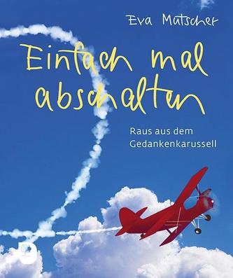 Einfach mal abschalten