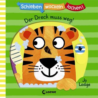 Schieben, Wackeln, Lachen! - Der Dreck muss weg!